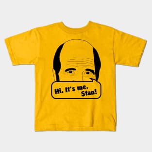 Hi, It's me, Stan Kids T-Shirt